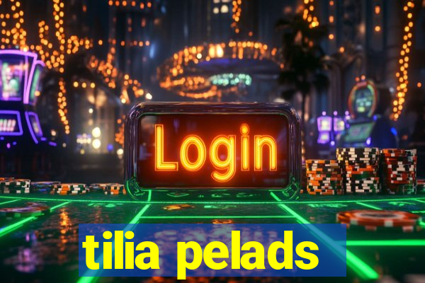tilia pelads